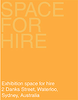 The Depot Gallery at 2 Danks Street offers: flexible hire periods, loading access, back-to-back security, air-conditioning, high ceiling, polished concrete floor - phone 61 2 9368 7887, fax 61 2 9368 7779, Email thedepotgallery@hotmail.com